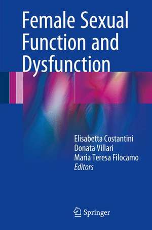 Female Sexual Function and Dysfunction de Elisabetta Costantini