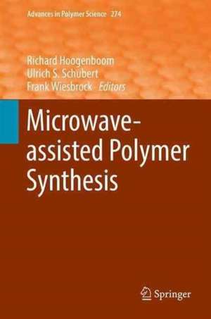 Microwave-assisted Polymer Synthesis de Richard Hoogenboom