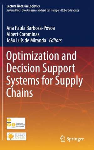 Optimization and Decision Support Systems for Supply Chains de Ana Paula Barbosa Póvoa