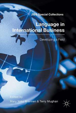 Language in International Business: Developing a Field de Mary Yoko Brannen