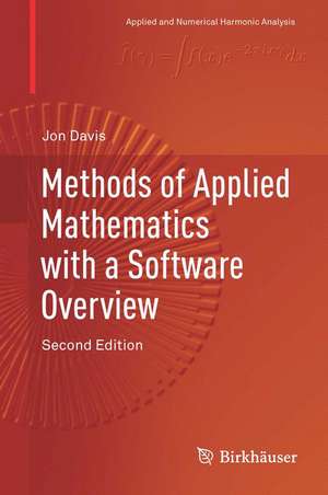 Methods of Applied Mathematics with a Software Overview de Jon H. Davis