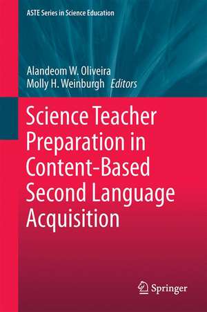 Science Teacher Preparation in Content-Based Second Language Acquisition de Alandeom W. Oliveira