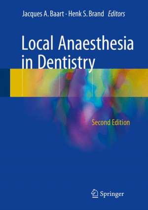 Local Anaesthesia in Dentistry de Jacques A. Baart