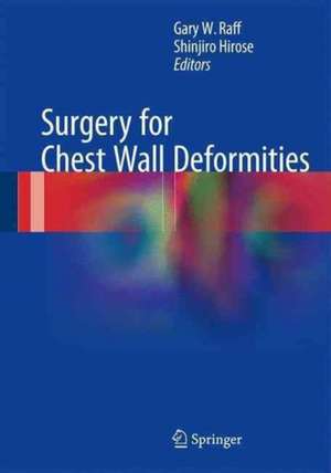 Surgery for Chest Wall Deformities de Gary W. Raff