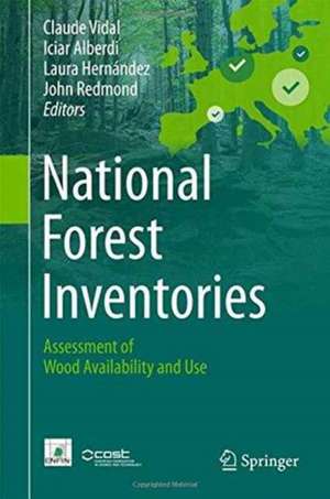 National Forest Inventories: Assessment of Wood Availability and Use de Claude Vidal