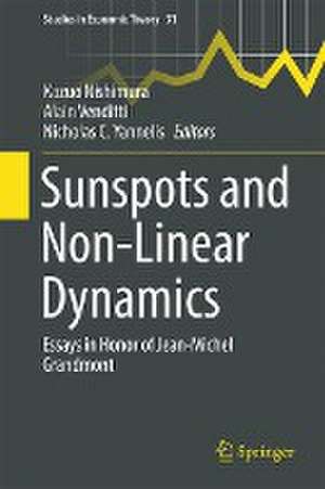 Sunspots and Non-Linear Dynamics: Essays in Honor of Jean-Michel Grandmont de Kazuo Nishimura