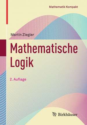 Mathematische Logik de Martin Ziegler