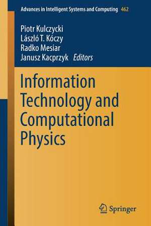 Information Technology and Computational Physics de Piotr Kulczycki