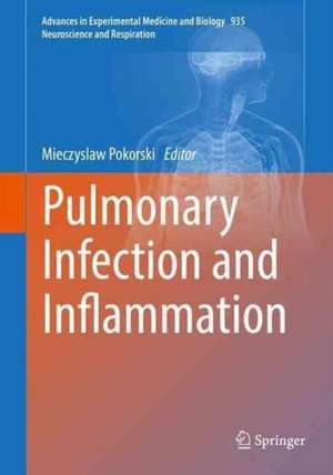 Pulmonary Infection and Inflammation de Mieczyslaw Pokorski