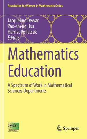 Mathematics Education: A Spectrum of Work in Mathematical Sciences Departments de Jacqueline Dewar