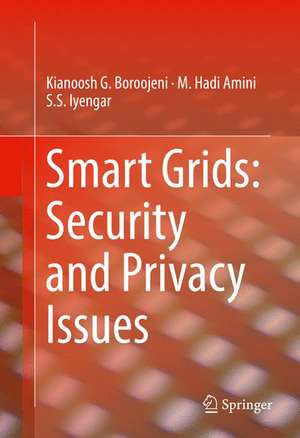 Smart Grids: Security and Privacy Issues de Kianoosh G. Boroojeni