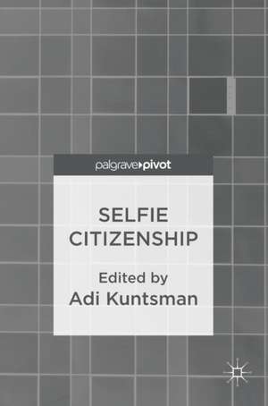 Selfie Citizenship de Adi Kuntsman