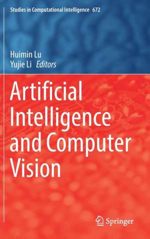 Artificial Intelligence and Computer Vision de Huimin Lu