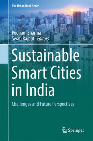 Sustainable Smart Cities in India: Challenges and Future Perspectives de Poonam Sharma