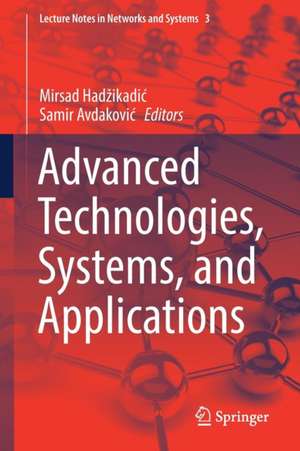 Advanced Technologies, Systems, and Applications de Mirsad Hadžikadić