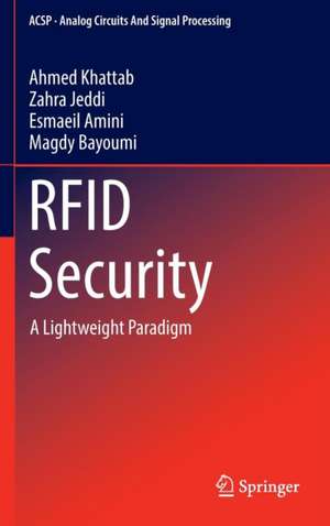 RFID Security: A Lightweight Paradigm de Ahmed Khattab