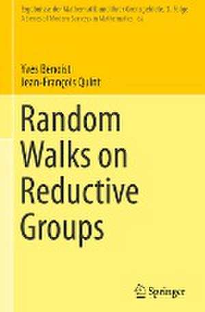 Random Walks on Reductive Groups de Yves Benoist