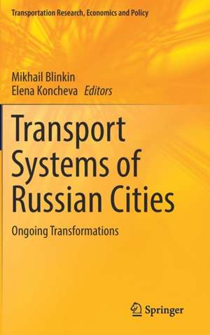 Transport Systems of Russian Cities: Ongoing Transformations de Mikhail Blinkin