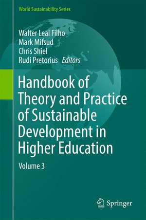 Handbook of Theory and Practice of Sustainable Development in Higher Education: Volume 3 de Walter Leal Filho