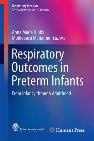 Respiratory Outcomes in Preterm Infants: From Infancy through Adulthood de Anna Maria Hibbs