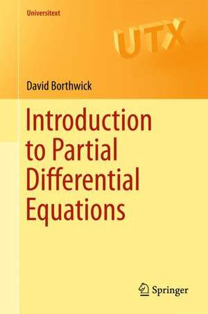 Introduction to Partial Differential Equations de David Borthwick