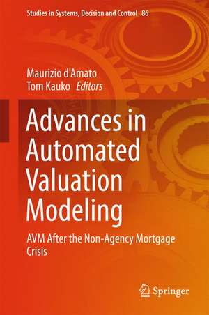 Advances in Automated Valuation Modeling: AVM After the Non-Agency Mortgage Crisis de Maurizio d'Amato