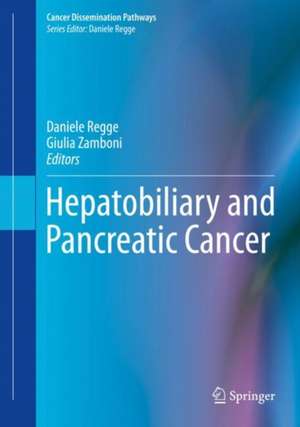 Hepatobiliary and Pancreatic Cancer de Daniele Regge