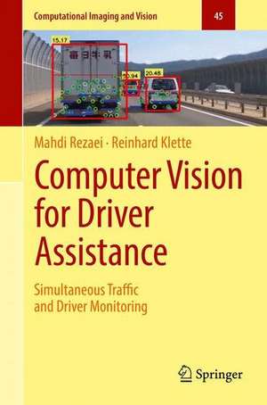 Computer Vision for Driver Assistance: Simultaneous Traffic and Driver Monitoring de Mahdi Rezaei