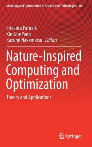 Nature-Inspired Computing and Optimization: Theory and Applications de Srikanta Patnaik