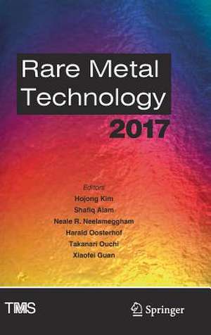 Rare Metal Technology 2017 de Hojong Kim