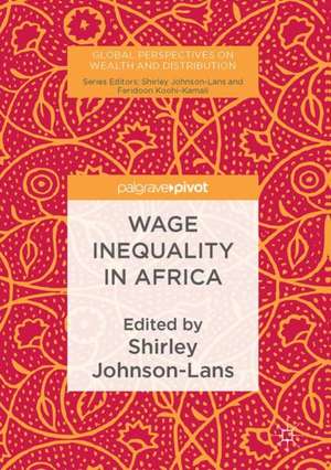 Wage Inequality in Africa de Shirley Johnson-Lans