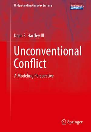 Unconventional Conflict: A Modeling Perspective de Dean S. Hartley III