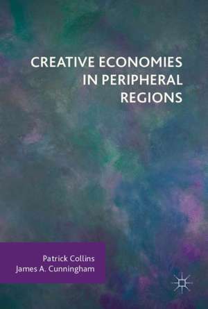 Creative Economies in Peripheral Regions de Patrick Collins