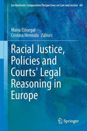 Racial Justice, Policies and Courts' Legal Reasoning in Europe de María Elósegui