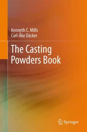 The Casting Powders Book de Kenneth C. Mills