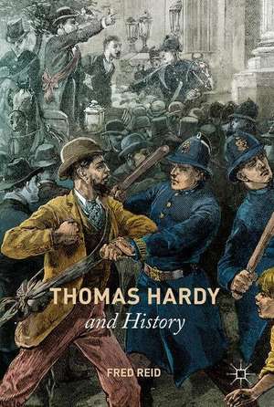 Thomas Hardy and History de Fred Reid