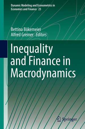 Inequality and Finance in Macrodynamics de Bettina Bökemeier