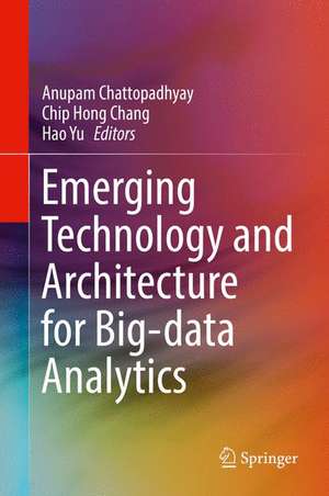 Emerging Technology and Architecture for Big-data Analytics de Anupam Chattopadhyay