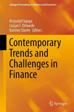 Contemporary Trends and Challenges in Finance: Proceedings from the 2nd Wroclaw International Conference in Finance de Krzysztof Jajuga