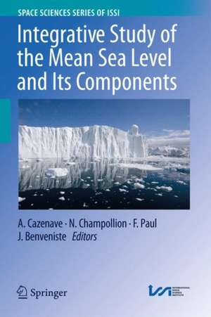 Integrative Study of the Mean Sea Level and Its Components de Anny Cazenave