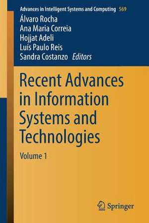 Recent Advances in Information Systems and Technologies: Volume 1 de Álvaro Rocha