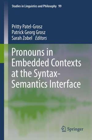 Pronouns in Embedded Contexts at the Syntax-Semantics Interface de Pritty Patel-Grosz