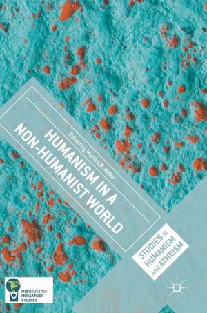 Humanism in a Non-Humanist World de Monica R. Miller