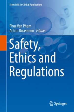 Safety, Ethics and Regulations de Phuc Van Pham