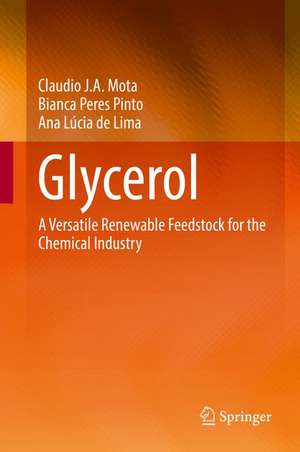 Glycerol: A Versatile Renewable Feedstock for the Chemical Industry de Claudio J. A. Mota