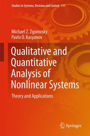 Qualitative and Quantitative Analysis of Nonlinear Systems: Theory and Applications de Michael Z. Zgurovsky