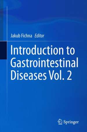 Introduction to Gastrointestinal Diseases Vol. 2 de Jakub Fichna