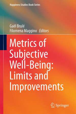 Metrics of Subjective Well-Being: Limits and Improvements de Gaël Brulé