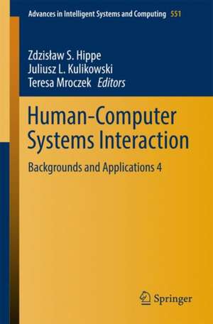 Human-Computer Systems Interaction: Backgrounds and Applications 4 de Zdzisław S. Hippe