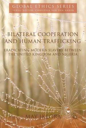 Bilateral Cooperation and Human Trafficking: Eradicating Modern Slavery between the United Kingdom and Nigeria de May Ikeora